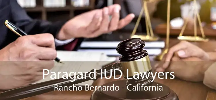 Paragard IUD Lawyers Rancho Bernardo - California