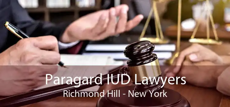 Paragard IUD Lawyers Richmond Hill - New York