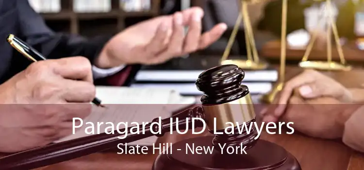 Paragard IUD Lawyers Slate Hill - New York