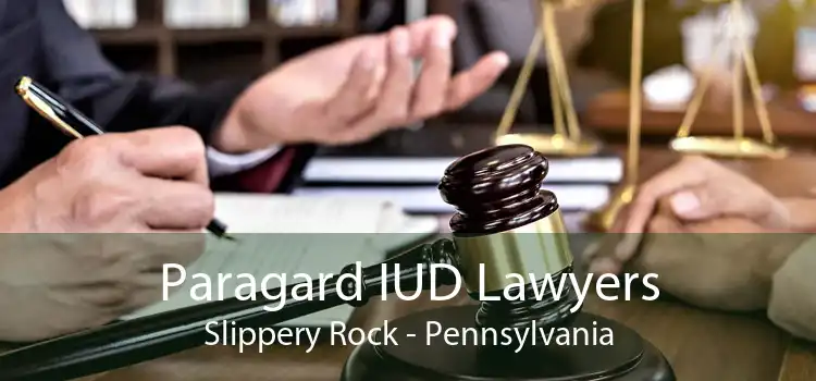 Paragard IUD Lawyers Slippery Rock - Pennsylvania