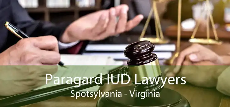 Paragard IUD Lawyers Spotsylvania - Virginia