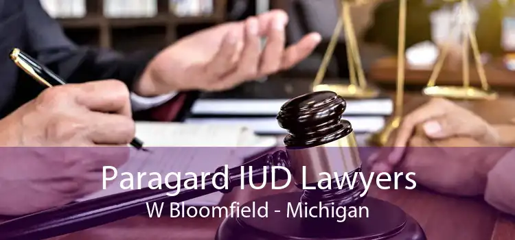 Paragard IUD Lawyers W Bloomfield - Michigan