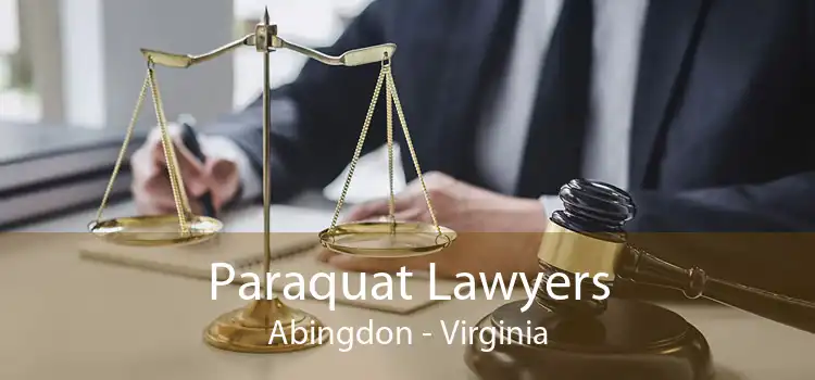 Paraquat Lawyers Abingdon - Virginia
