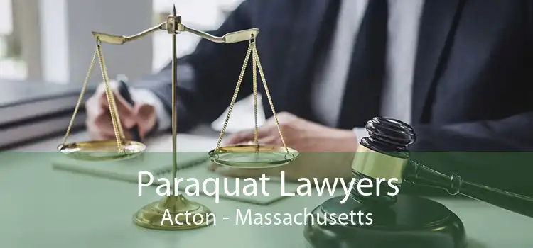 Paraquat Lawyers Acton - Massachusetts