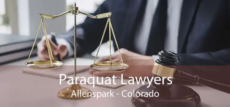 Paraquat Lawyers Allenspark - Colorado