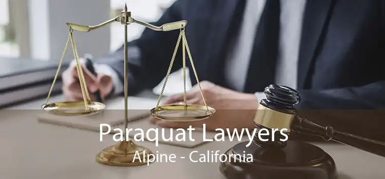 Paraquat Lawyers Alpine - California