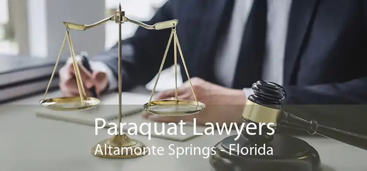 Paraquat Lawyers Altamonte Springs - Florida