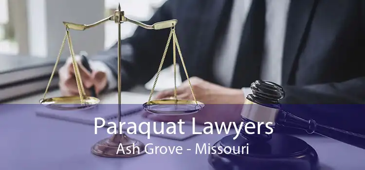 Paraquat Lawyers Ash Grove - Missouri