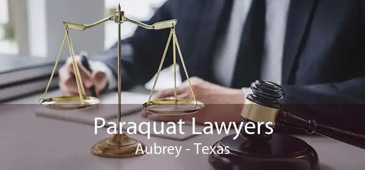 Paraquat Lawyers Aubrey - Texas