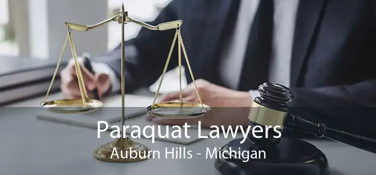 Paraquat Lawyers Auburn Hills - Michigan