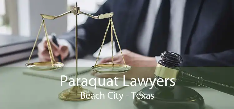 Paraquat Lawyers Beach City - Texas