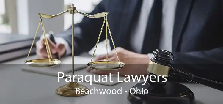Paraquat Lawyers Beachwood - Ohio