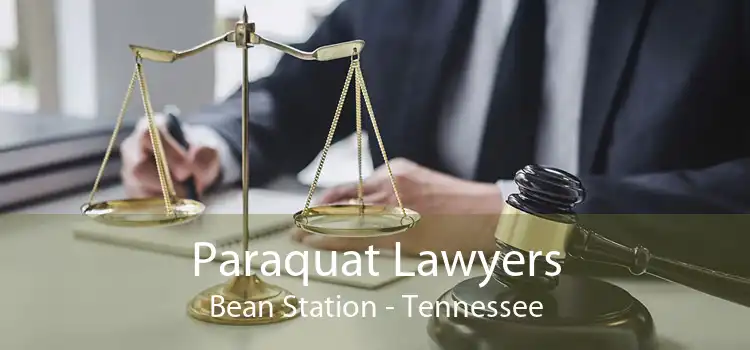 Paraquat Lawyers Bean Station - Tennessee