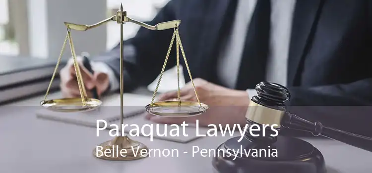 Paraquat Lawyers Belle Vernon - Pennsylvania