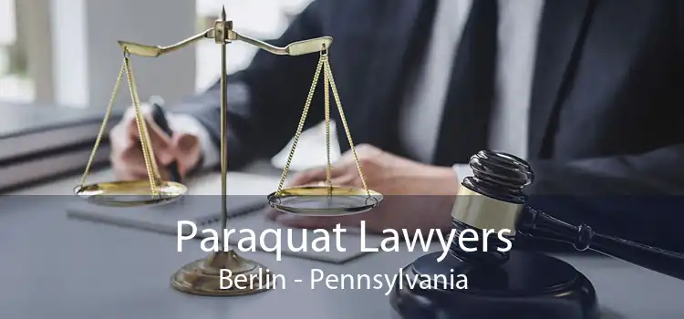 Paraquat Lawyers Berlin - Pennsylvania