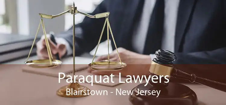 Paraquat Lawyers Blairstown - New Jersey