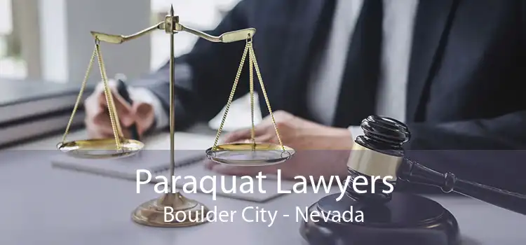 Paraquat Lawyers Boulder City - Nevada
