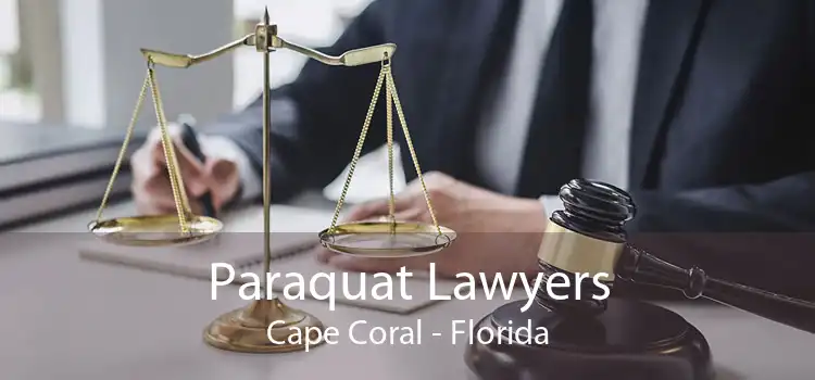 Paraquat Lawyers Cape Coral - Florida