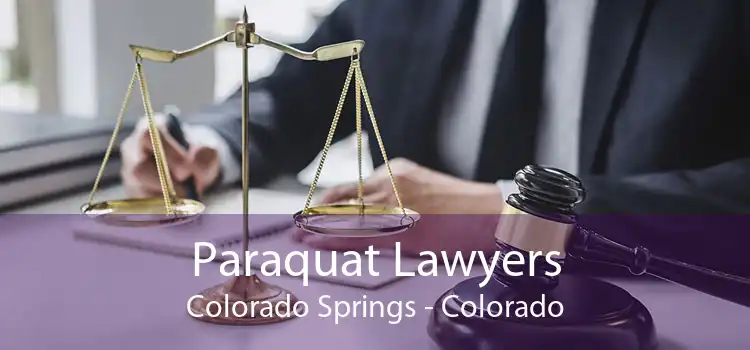 Paraquat Lawyers Colorado Springs - Colorado