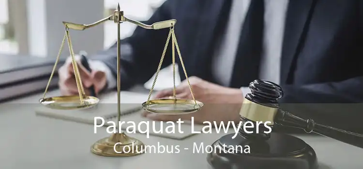 Paraquat Lawyers Columbus - Montana