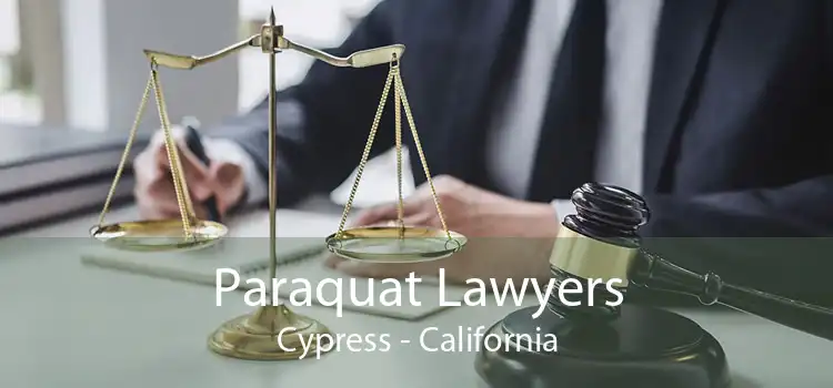Paraquat Lawyers Cypress - California