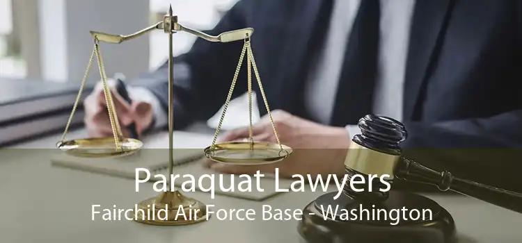 Paraquat Lawyers Fairchild Air Force Base - Washington