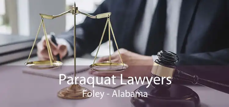 Paraquat Lawyers Foley - Alabama