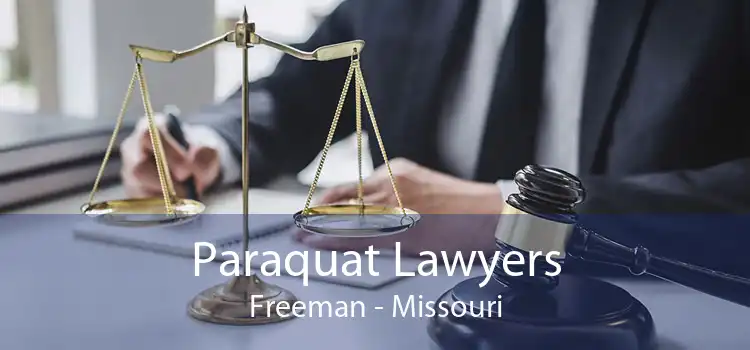 Paraquat Lawyers Freeman - Missouri
