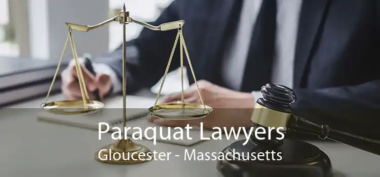 Paraquat Lawyers Gloucester - Massachusetts