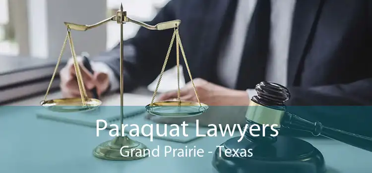 Paraquat Lawyers Grand Prairie - Texas