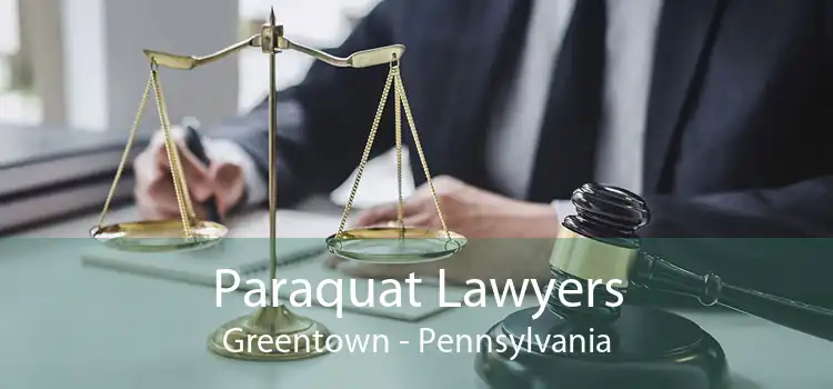 Paraquat Lawyers Greentown - Pennsylvania