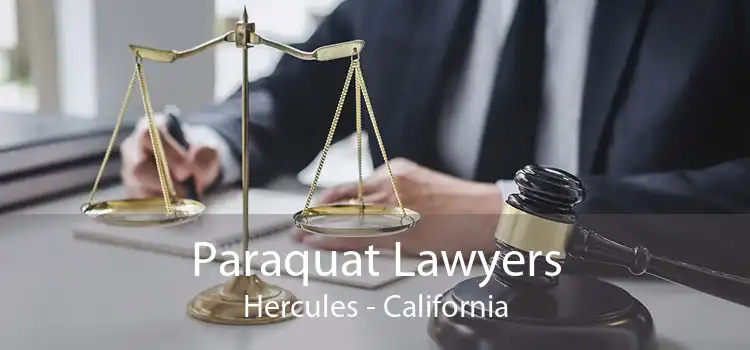 Paraquat Lawyers Hercules - California