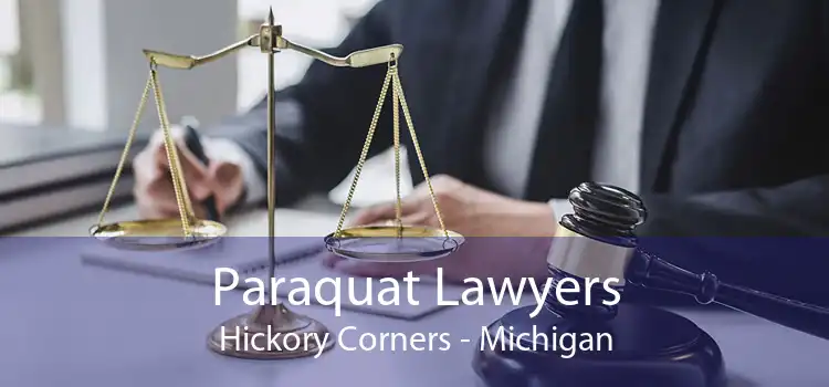 Paraquat Lawyers Hickory Corners - Michigan
