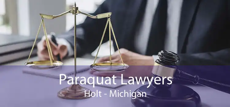 Paraquat Lawyers Holt - Michigan