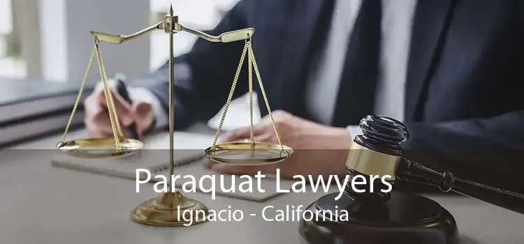 Paraquat Lawyers Ignacio - California