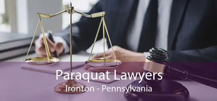 Paraquat Lawyers Ironton - Pennsylvania