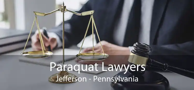 Paraquat Lawyers Jefferson - Pennsylvania