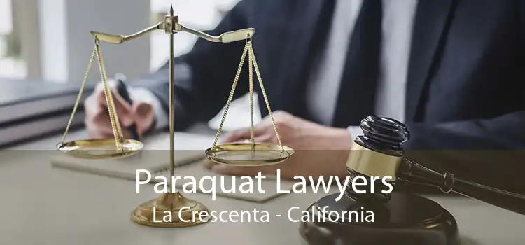 Paraquat Lawyers La Crescenta - California