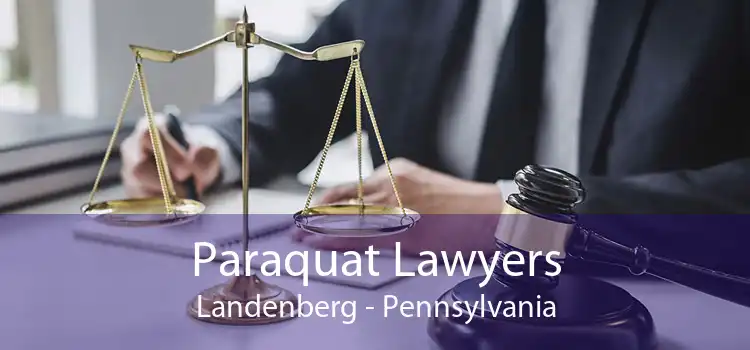 Paraquat Lawyers Landenberg - Pennsylvania