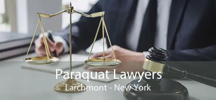 Paraquat Lawyers Larchmont - New York