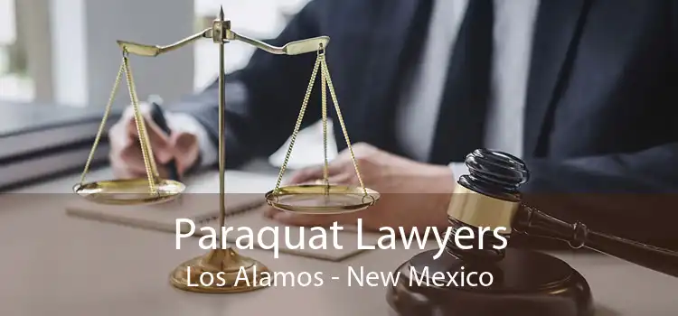 Paraquat Lawyers Los Alamos - New Mexico