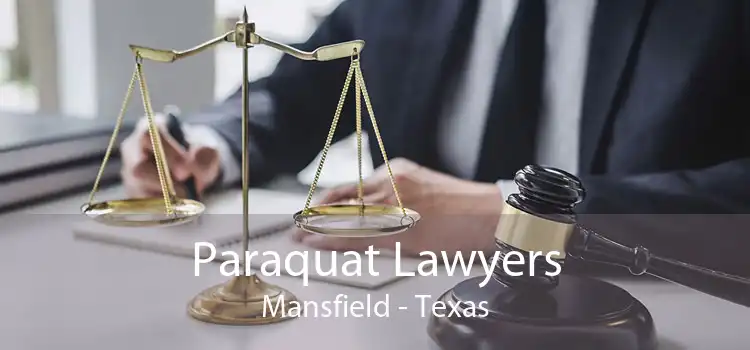 Paraquat Lawyers Mansfield - Texas