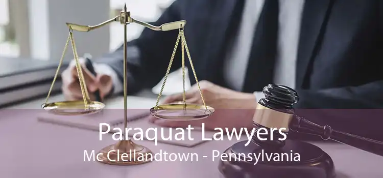 Paraquat Lawyers Mc Clellandtown - Pennsylvania