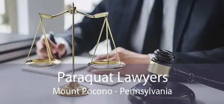 Paraquat Lawyers Mount Pocono - Pennsylvania