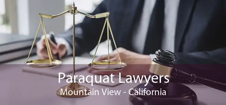 Paraquat Lawyers Mountain View - California