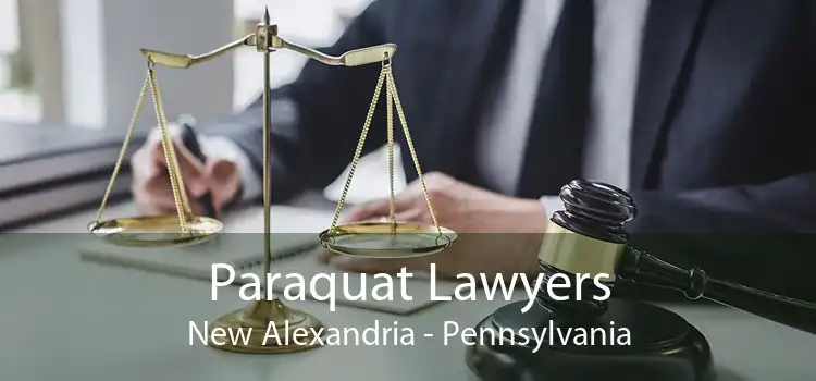 Paraquat Lawyers New Alexandria - Pennsylvania