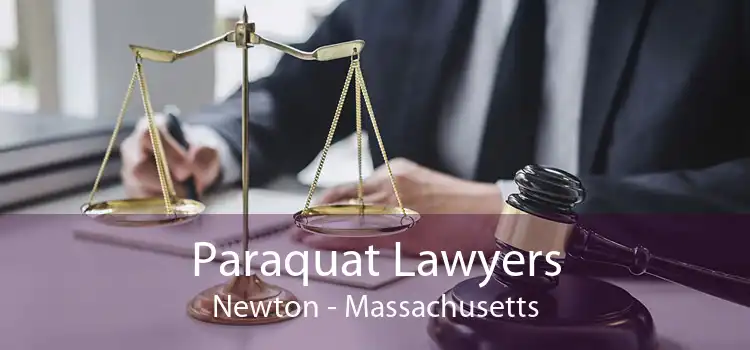 Paraquat Lawyers Newton - Massachusetts