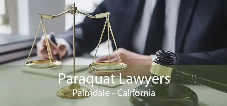 Paraquat Lawyers Palmdale - California