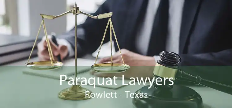 Paraquat Lawyers Rowlett - Texas