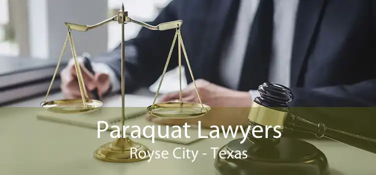Paraquat Lawyers Royse City - Texas